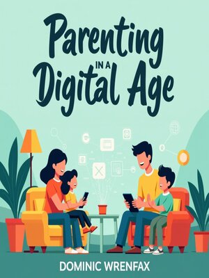 cover image of Parenting in a Digital Age